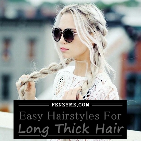 Hairstyles for long thick hair easy hairstyles-for-long-thick-hair-easy-11_11